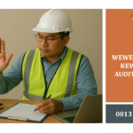 Wewenang dan kewajiban auditor SMK3