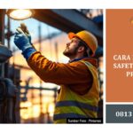 Cara Membuat Safety Plan di Proyek