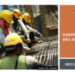 Dampak Negatif Jika Abaikan K3