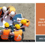 Tips Memilih Jasa Pelatihan K3 Terpercaya