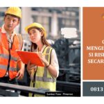 CARA MENGIDENTIFIKASI RISIKO KERJA SECARA EFEKTIF