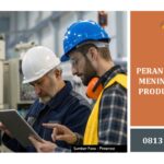 PERAN K3 DALAM MENINGKATKAN PRODUKTIVITAS